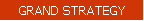 GRAND STRATEGY