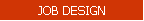 JOB DESIGN